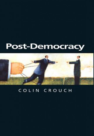 Kniha Post-Democracy Colin Crouch