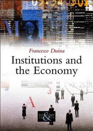 Książka Institutions and the Economy Francesco Duina