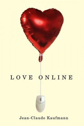 Książka Love Online Jean-Claude Kaufmann