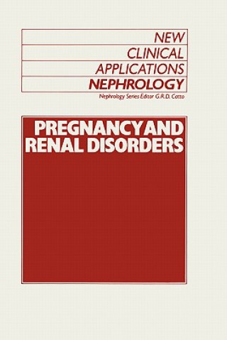 Livre Pregnancy and Renal Disorders G.R. Catto