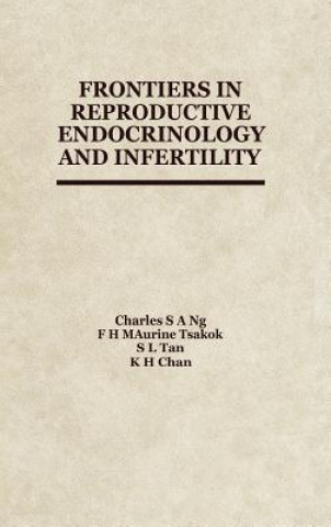 Carte Frontiers in Reproductive Endocrinology and Infertility C. Ng