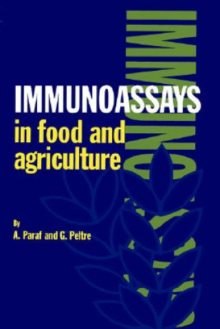 Carte Immunoassays in Food and Agriculture A Paraf