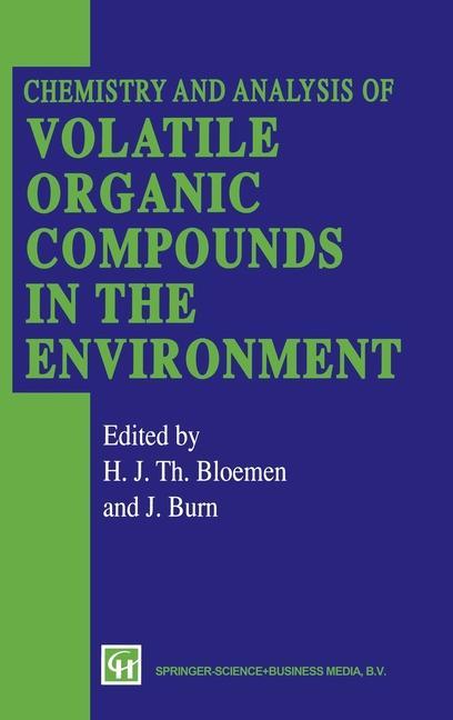 Carte Chemistry and Analysis of Volatile Organic Compounds in the Environment H.J. Bloemen