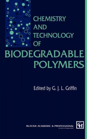 Carte Chemistry and Technology of Biodegradable Polymers G. Griffin
