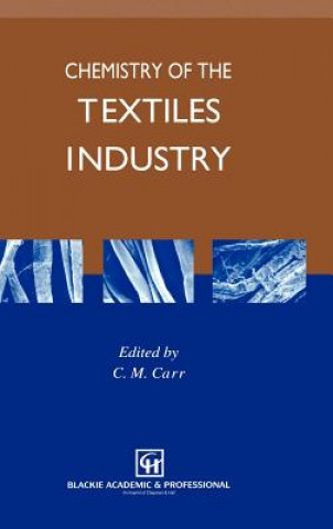 Kniha Chemistry of the Textiles Industry C. Carr