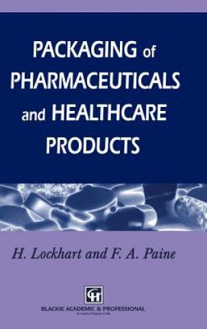 Book Packaging of Pharmaceuticals and Healthcare Products Frank A. Paine