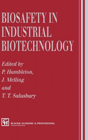 Kniha Biosafety in Industrial Biotechnology P. Hambleton