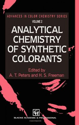 Könyv Analytical Chemistry of Synthetic Colorants. Vol.2 A.T. Peters