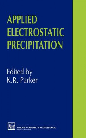 Kniha Applied Electrostatic Precipitation K.R. Parker