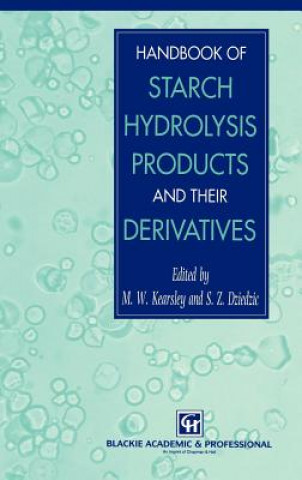 Livre Handbook of Starch Hydrolysis Products and their Derivatives S. Z. Dziedzic