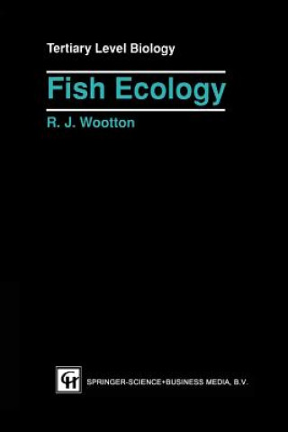 Könyv Fish Ecology Robert J. Wootton