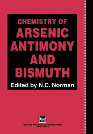 Carte Chemistry of Arsenic, Antimony and Bismuth N.C. Norman