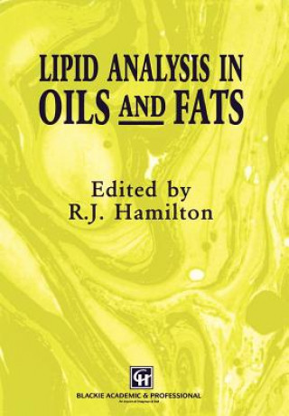 Knjiga Lipid Analysis in Oils and Fats R. J. Hamilton