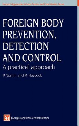 Kniha Foreign Body Prevention, Detection and Control: A Practical Approach Peter Wallin