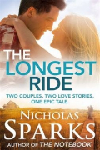 Книга Longest Ride Nicholas Sparks