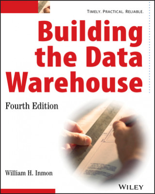 Kniha Building the Data Warehouse 4e William H. Inmon