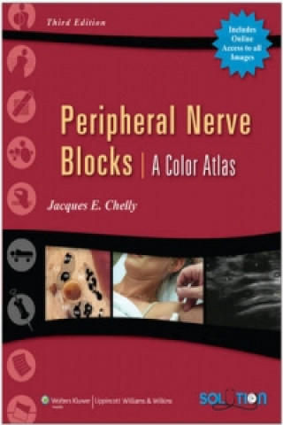 Knjiga Peripheral Nerve Blocks Jacques E. Chelly