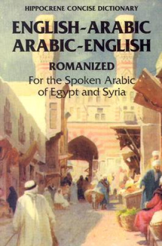 Carte Arabic-English / English-Arabic Romanized Concise Dictionary Editors of Hippocrene Books