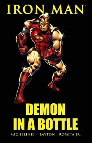 Könyv Iron Man: Demon In A Bottle David Michelinie