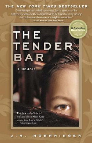 Carte The Tender Bar, English edition J. R. Moehringer