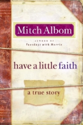 Könyv Have a Little Faith Mitch Albom