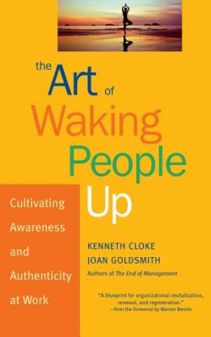 Kniha Art of Waking People Up Kenneth Cloke