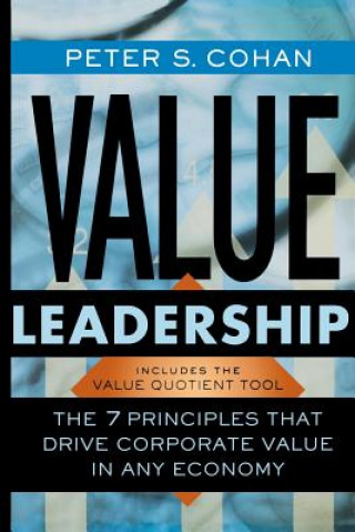 Kniha Value Leadership Peter S. Cohan