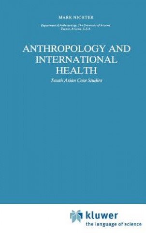 Kniha Anthropology and International Health M. Nichter