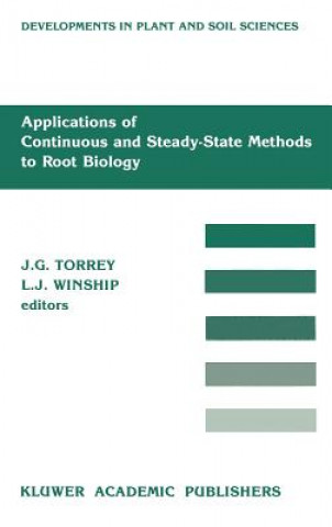 Książka Applications of Continuous and Steady-State Methods to Root Biology John G. Torrey