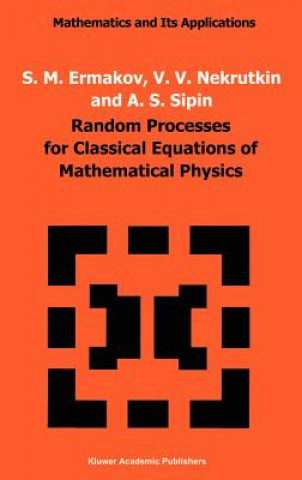 Kniha Random Processes for Classical Equations of Mathematical Physics S.M. Ermakov