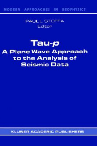 Książka Tau-p: a plane wave approach to the analysis of seismic data P.L Stoffa