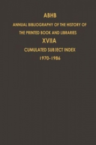 Kniha Cumulated Subject Index Volume 1 (1970) - Volume 17 (1986) H. Vervliet