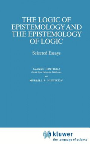 Kniha Logic of Epistemology and the Epistemology of Logic J. Hintikka