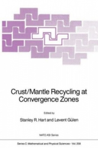 Kniha Crust/Mantle Recycling at Convergence Zones Stanley R. Hart