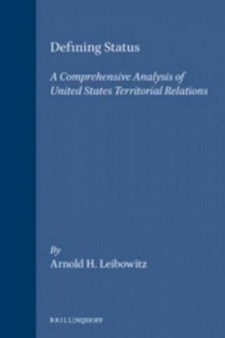 Carte Defining Status: A Comprehensive Analysis of United States/Territorial Relations Arnold Leibowitz