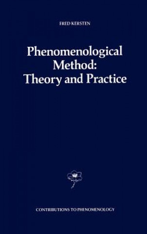 Könyv Phenomenological Method: Theory and Practice F. Kersten