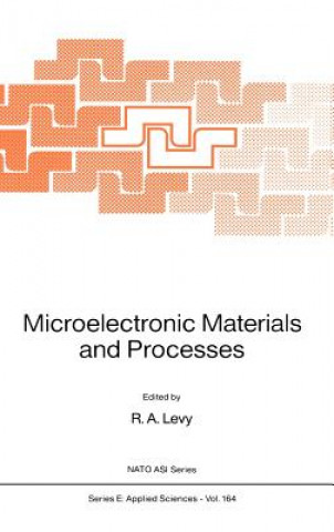 Kniha Microelectronic Materials and Processes R. A. Levy