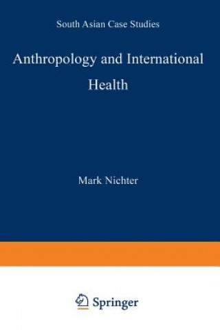 Könyv Anthropology and International Health M. Nichter