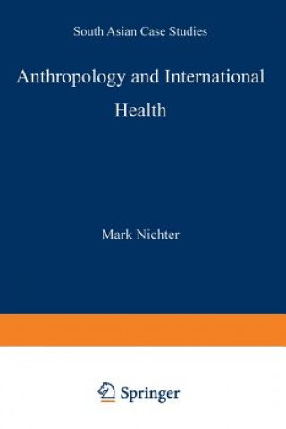 Книга Anthropology and International Health M. Nichter