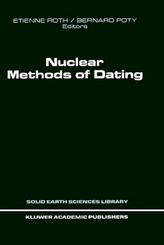 Kniha Nuclear Methods of Dating Etienne Roth