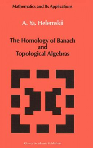 Книга Homology of Banach and Topological Algebras A.Y. Helemskii