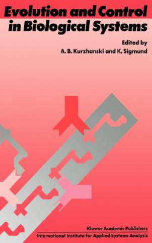 Kniha Evolution and Control in Biological Systems Alexander B. Kurzhanski