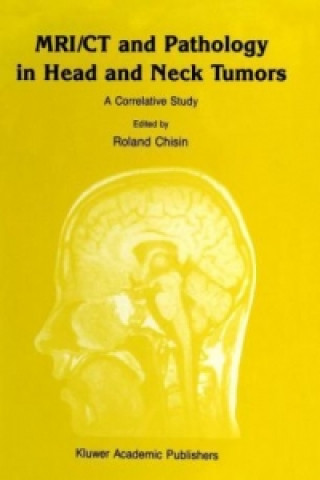 Kniha MRI/CT and Pathology in Head and Neck Tumors Mark W. Ragozzino