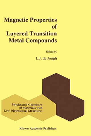 Kniha Magnetic Properties of Layered Transition Metal Compounds L. J. de Jongh