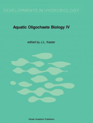 Könyv Aquatic Oligochaete Biology J.L. Kaster