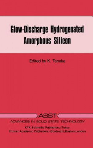 Kniha Glow-Discharge Hydrogenated Amorphous Silicon K. Tanaka