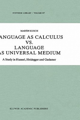 Kniha Language as Calculus vs. Language as Universal Medium M. Kusch