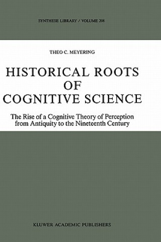 Carte Historical Roots of Cognitive Science Theo C. Meyering