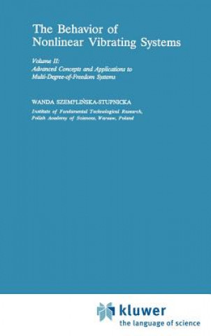 Książka Behaviour of Nonlinear Vibrating Systems Wanda Szemplinska