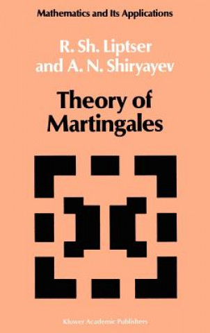 Kniha Theory of Martingales R. Liptser